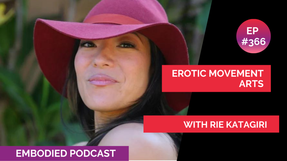 Erotic Movement Arts with Rie Katagiri