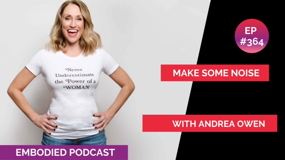 Make Some Noise with Andrea Owen