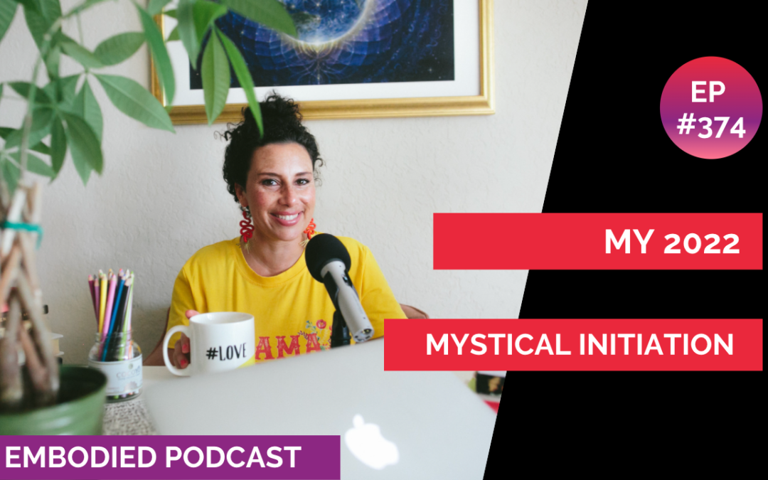 A Mystical Initiation to kick off 2022