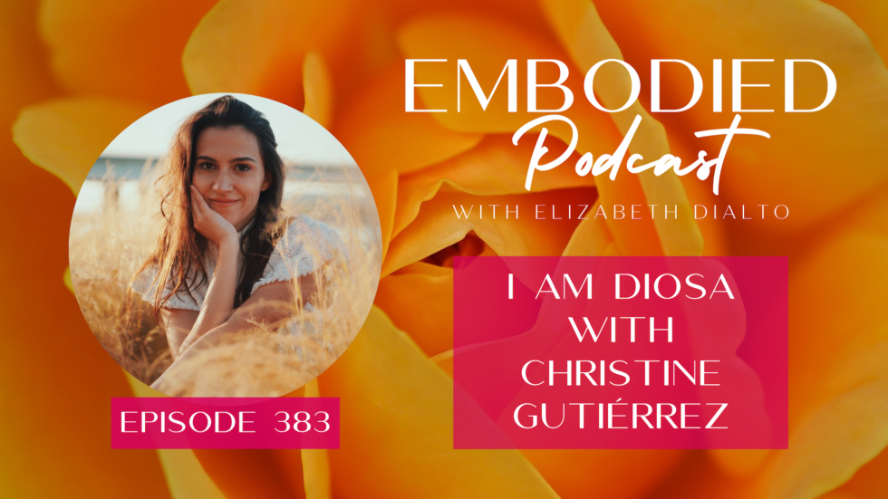 I Am Diosa with Christine Gutiérrez