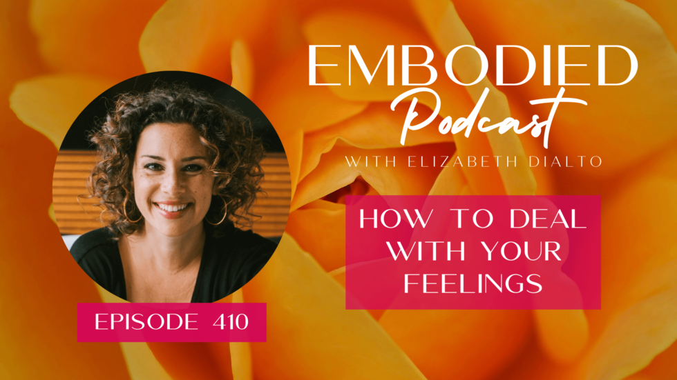 How To Deal With Your Feelings