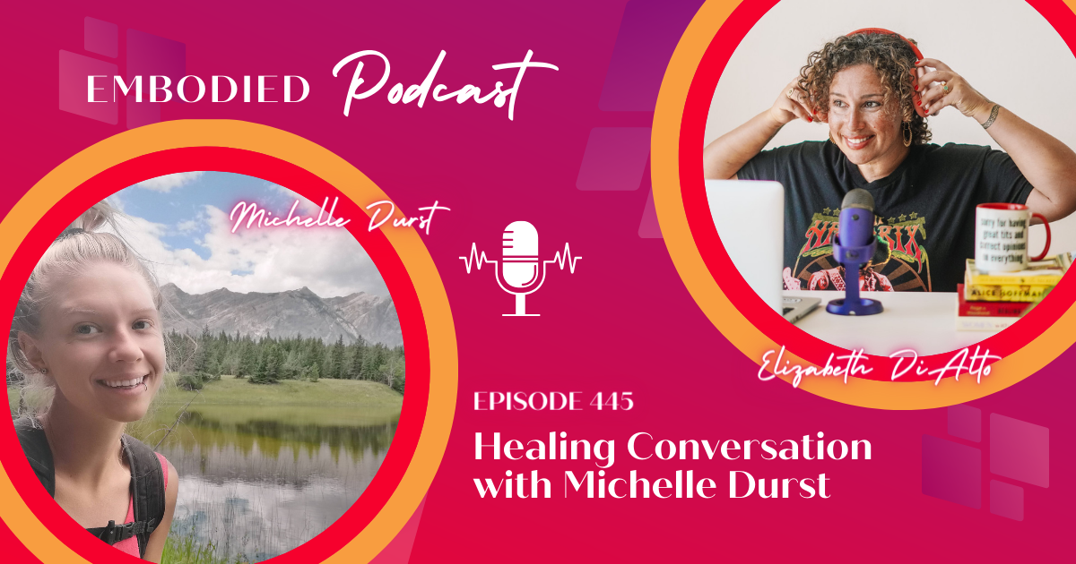 Healing Conversation with Michelle Durst