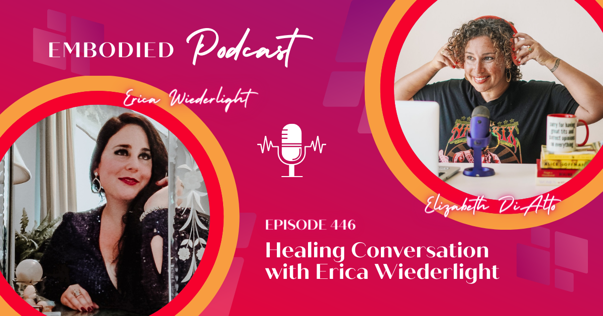 Healing Conversation with Erica Wiederlight