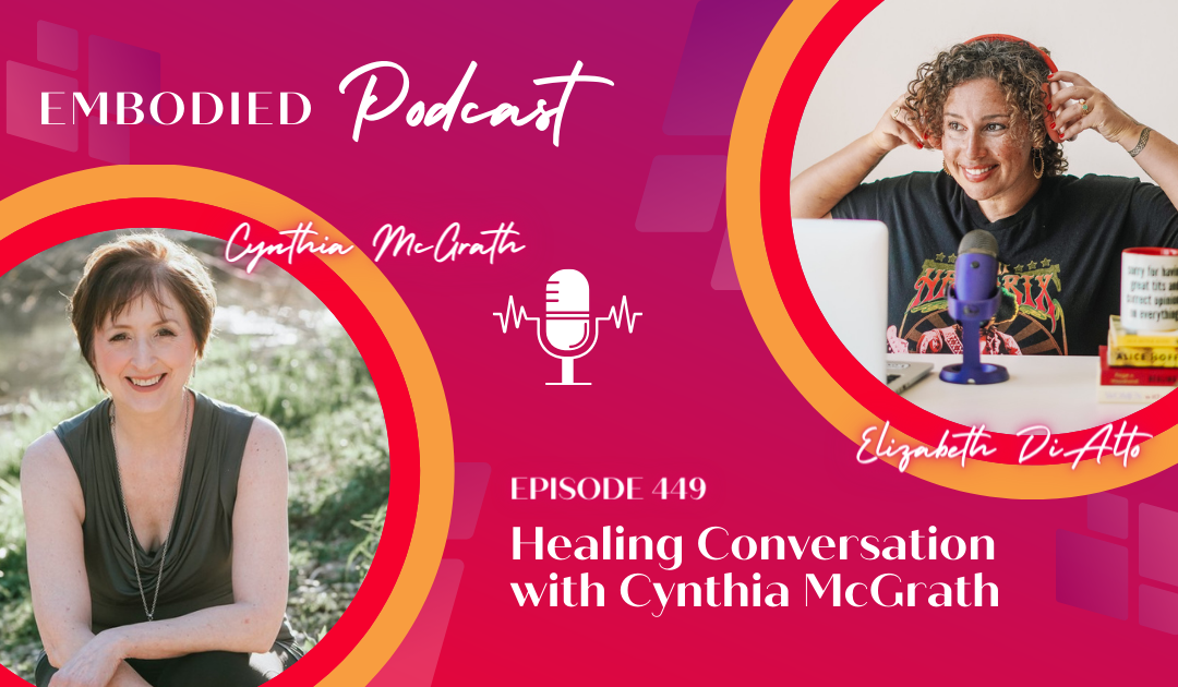 Healing Conversation with Cynthia McGrath