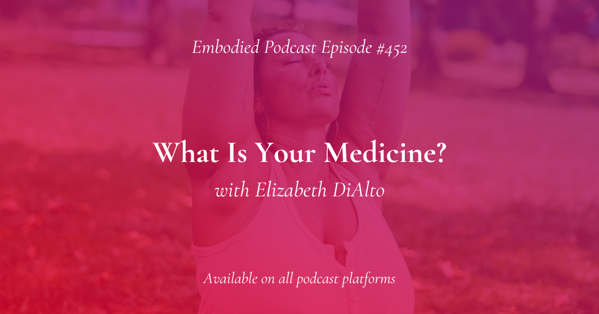 What Is Your Medicine?