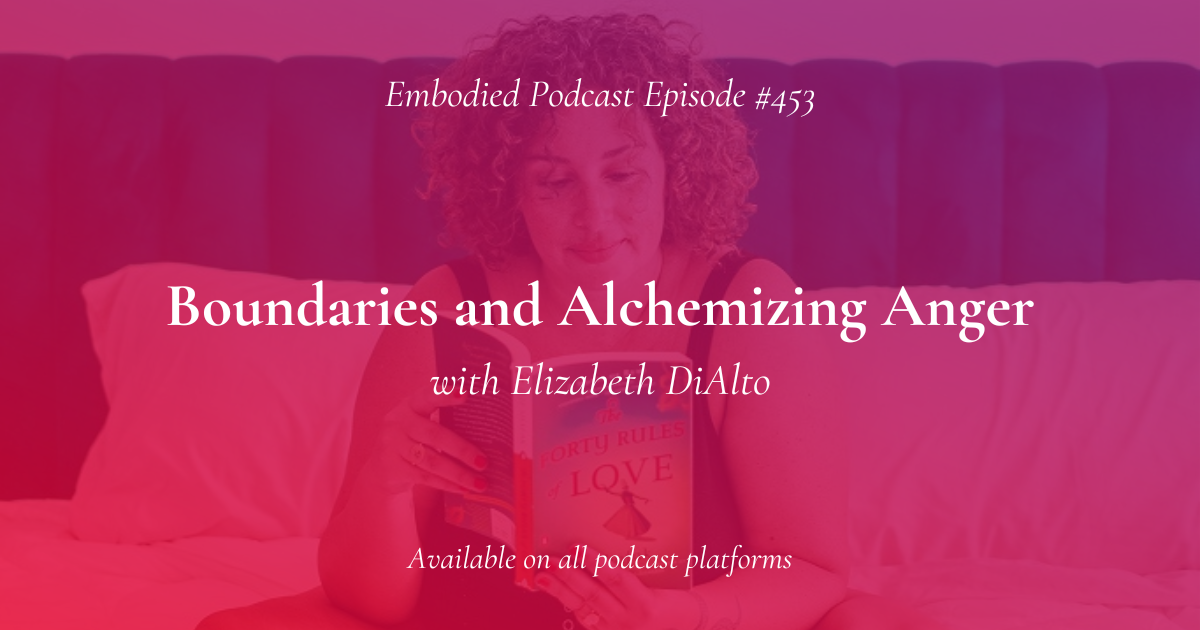 Boundaries and Alchemizing Anger